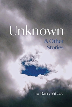 Paperback Unknown & Other Stories Book