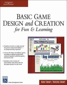 Paperback Basic Game Design & Creation for Fun & Learning (Game Development Series).Book & CD-ROM. Book