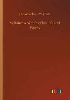 Paperback Voltaire: A Sketch of his Life and Works Book