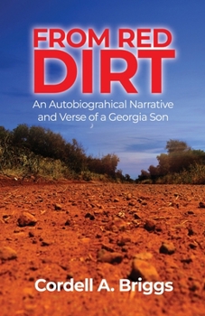 Paperback From Red Dirt: An Autobiographical Narrative and Verse of a Georgia Son Book