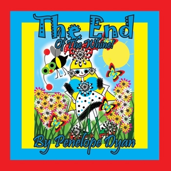 Paperback The End Of The Whine! [Large Print] Book