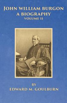 Paperback John William Burgon, A Biography, Volume II Book