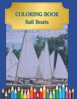 Paperback COLORING BOOKS Sail Boats Book