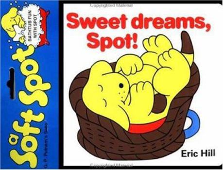 Sweet Dreams Spot - Book  of the Spot the Dog