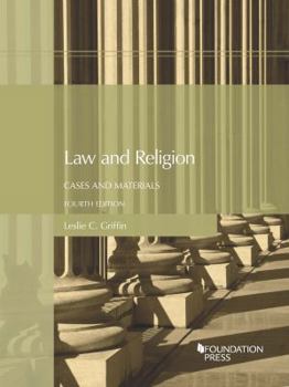 Paperback Law and Religion, Cases and Materials (University Casebook Series) Book