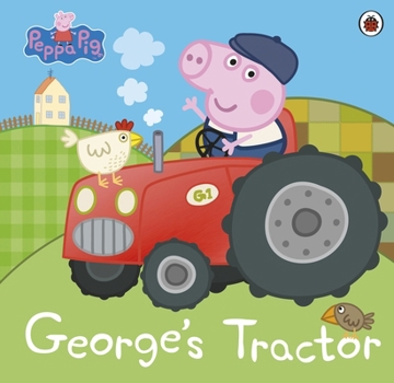 Paperback Peppa Pig: George’s Tractor Book