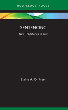 Paperback Sentencing: New Trajectories in Law Book