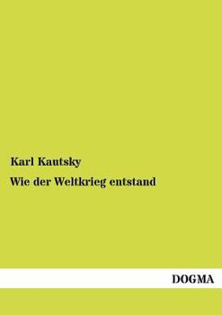 Paperback Wie der Weltkrieg entstand [German] Book