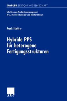Hybride Pps Fur Heterogene Fertigungsstrukturen