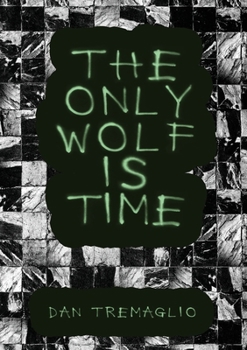 Paperback The Only Wolf Is Time Book