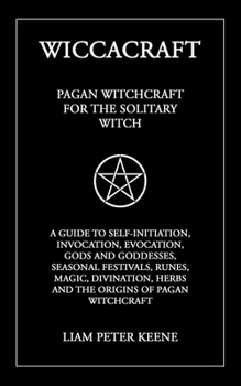 Paperback Wiccacraft: Pagan Witchcraft For The Solitary Witch Book