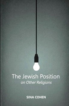 Paperback The Jewish Position on Other Religions Book