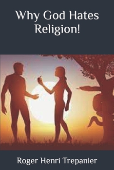 Paperback Why God Hates Religion! Book