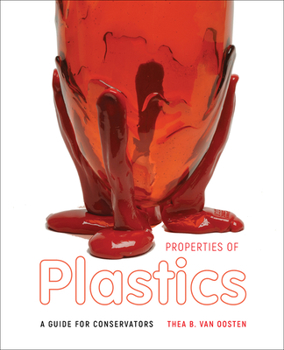 Paperback Properties of Plastics: A Guide for Conservators Book