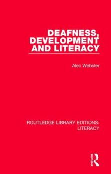 Hardcover Deafness, Development and Literacy Book