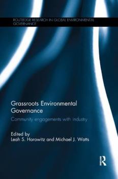 Paperback Grassroots Environmental Governance: Community engagements with industry Book