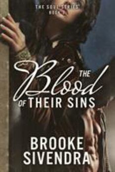 The Blood of Their Sins - Book #3 of the Soul