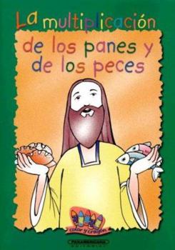 Paperback La Multiplicacion de los Panes y de los Peces [Spanish] Book