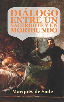 Paperback Diálogo entre un sacerdote y un moribundo: (Edición ampliada y revisada) [Spanish] Book