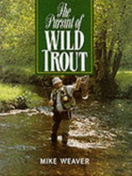 Hardcover The Pursuit of Wild Trout Book