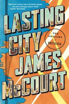 Paperback Lasting City: The Anatomy of Nostalgia Book
