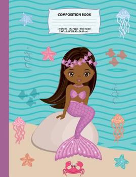 Paperback Composition Book: Wide Ruled African American Mermaid Composition Notebook 2, Mermaid Notebooks and Journals, Black Girl Notebooks, Note Book