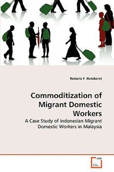 Paperback Commoditization of Migrant Domestic Workers Book