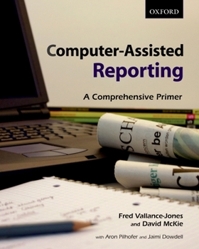 Paperback Computer-Assisted Reporting: A Comprehensive Primer Book