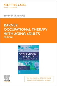 Misc. Occupational Therapy with Aging Adults - Elsevier eBook on Vitalsource (Retail Access Card): Supporting Quality of Life Through Collaborative Practice Book