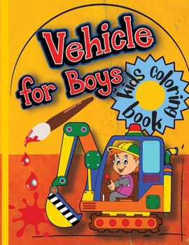 Paperback Vehicle for Boys: Kids Coloring Book