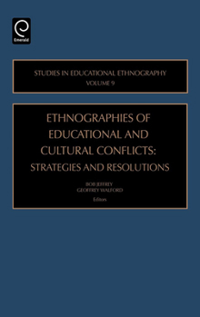 Hardcover Ethnographies of Education and Cultural Conflicts: Strategies and Resolutions Book