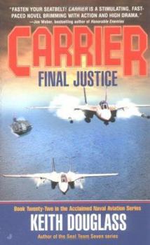 Final Justice (Carrier, #22) - Book #22 of the Carrier