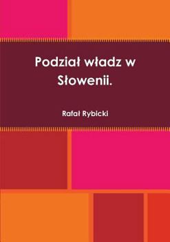 Paperback Podzial wladz w Slowenii. [Polish] Book