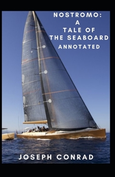 Paperback Nostromo: A Tale of the Seaboard Annotated Book