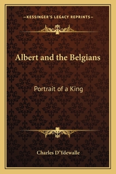 Albert and the Belgians: Portrait of a King
