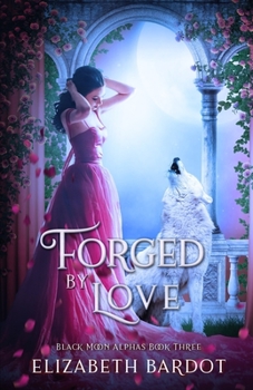 Paperback Forged by Love Book