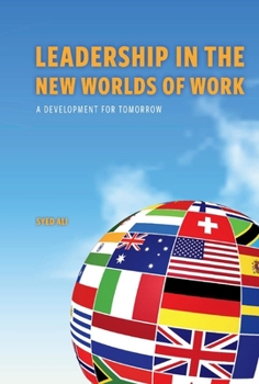 Hardcover Leadership in the New Worlds of Work: A Development for Tomorrow Book