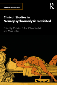 Paperback Clinical Studies in Neuropsychoanalysis Revisited Book