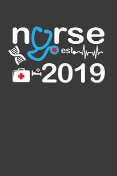 Nurse 2019: Perfect Notebook For Nurse. Cute Cream Paper 6*9 Inch With 100 Pages Notebook For Writing Daily Routine, Journal and Hand Note