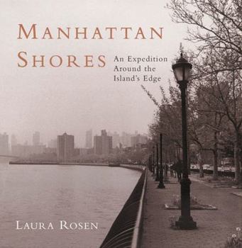 Hardcover Manhattan Shores : An Expedition Around Manhattan Island Book