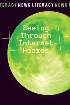 Library Binding Seeing Through Internet Hoaxes Book