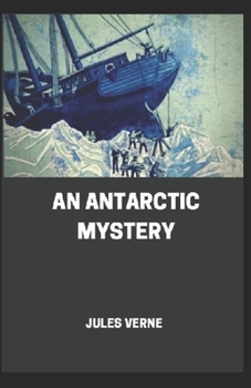 Paperback An Antarctic Mystery illustrated Book