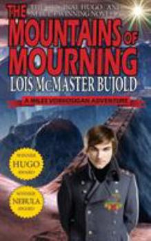 Paperback The Mountains of Mourning-A Miles Vorkosigan Hugo and Nebula Winning Novella Book