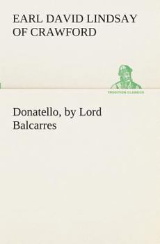 Paperback Donatello, by Lord Balcarres Book