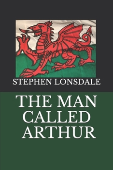 Paperback The Man Called Arthur Book