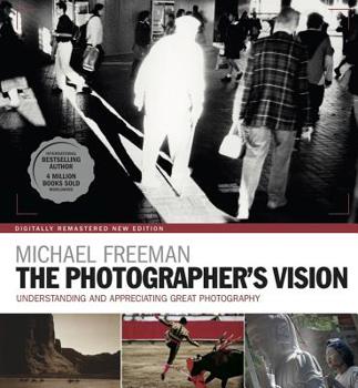 Paperback The Photographer's Vision Remastered Book