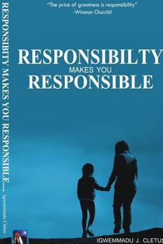 Paperback Responsibility Makes You Responsible Book