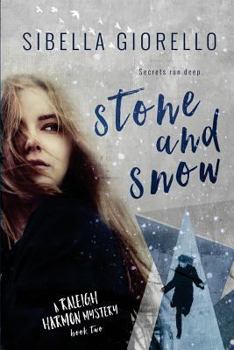 Paperback Stone and Snow: Book 2 in the young Raleigh Harmon mysteries Book