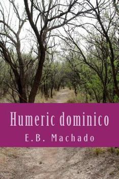 Paperback Humeric dominico: un viaje hacia el perdon [Spanish] Book