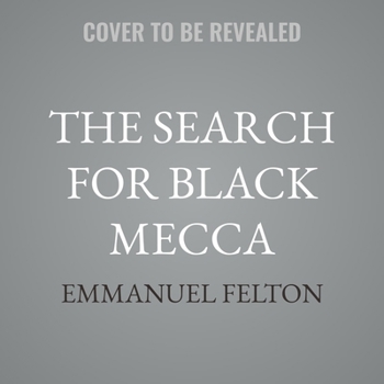 The Search for Black Mecca